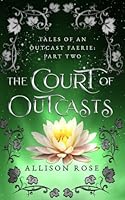 The Court of Outcasts 1733077634 Book Cover