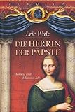 dr. erich walz  Die Herrin der Päpste - Marocia und Johannes XII. (Sammler Editionen HEROICA)