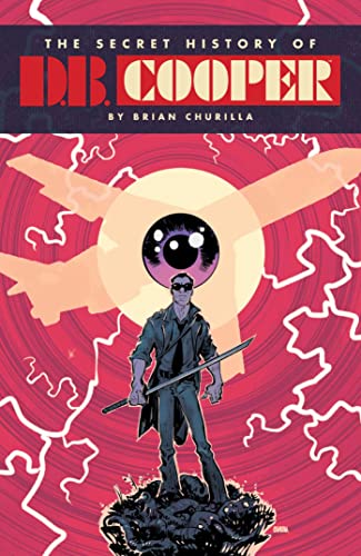 The Secret History of D.B. Cooper: Tenth Anniversary Edition