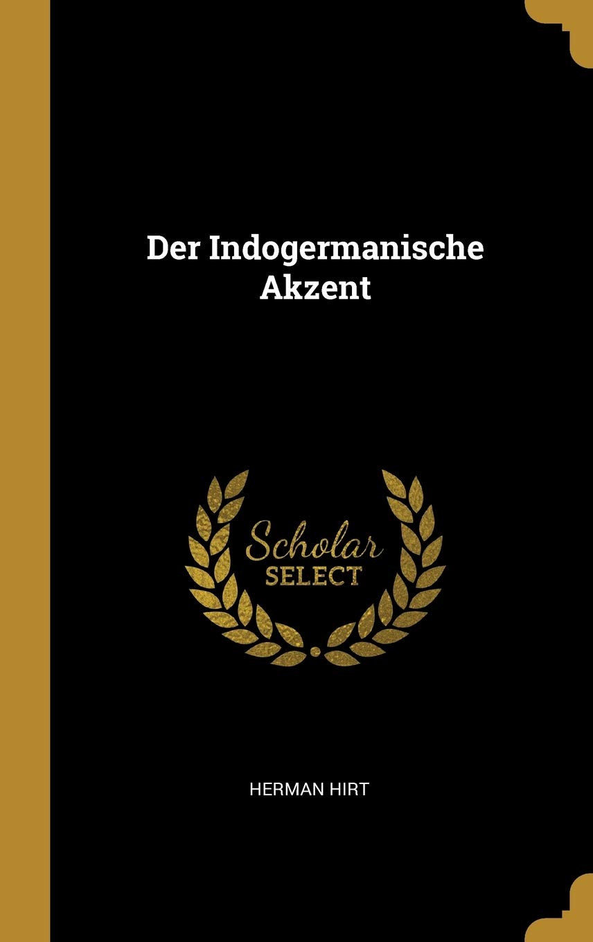 Der Indogermanische Akzent