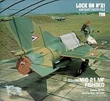  Lock On No. 21 - Mikoyan MiG 21 MF Fishbed