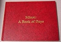 Minot: A Book Of Days B015D7ASCO Book Cover
