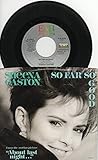 Sheena Easton: So Far So Good (4:07 Stereo Version) b/w So Far So Good (4:07 Stereo Version)