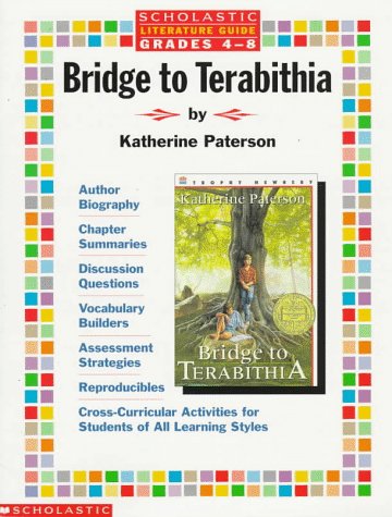 Literature Guide: Bridge to Terabithia (Grades 4-8): Paterson ...