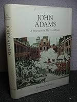 John Adams: A biography in his own words 088225040X Book Cover