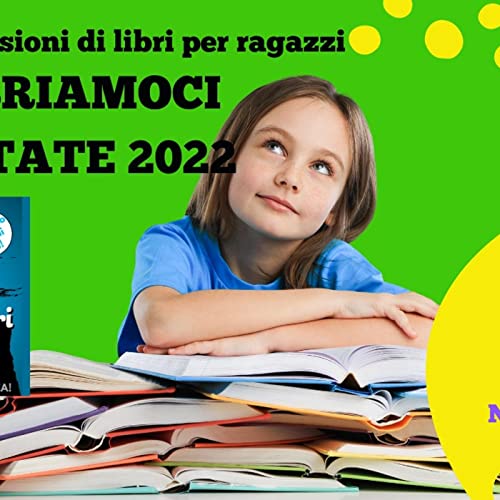 LIBRIAMOCI ESTATE 2022: I SILENT BOOK E LE NOVITA' DI LUGLIO