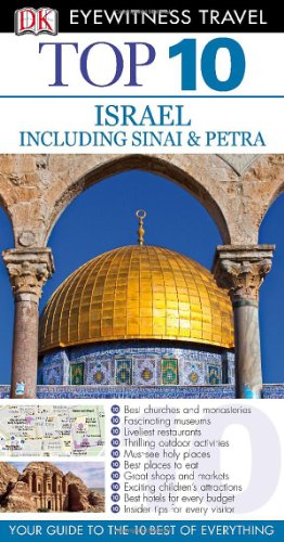 Dk Eyewitness Top 10 Israel Including Sinai & Petra (Dk Eyewitness Top 10 Travel Guides)