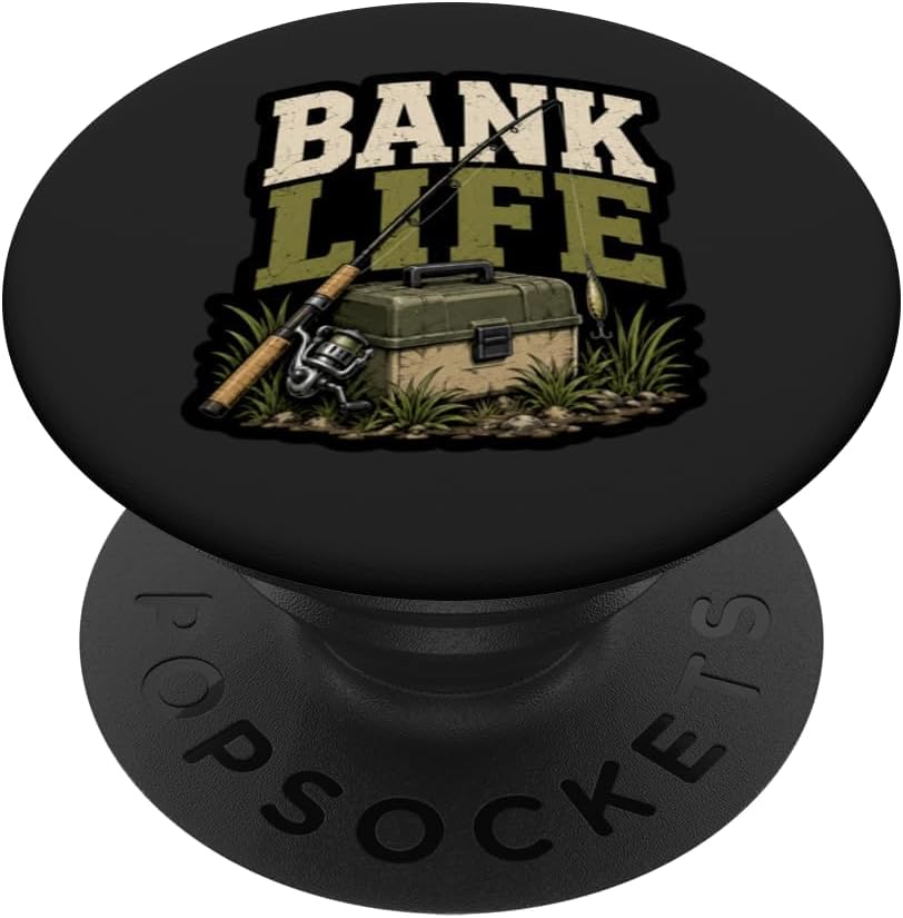 Bank Life Fishing Enthusiast Angler Outdoors Quote PopSockets Adhesive PopGrip