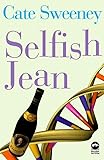 Selfish Jean (Macmillan New Writing)
