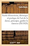 traité théorique et pratique des engrenages  Traité élémentaire, théorique et pratique de l\'art de la danse, principes généraux et particuliers