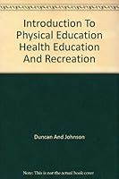 Introduction to physical education, health education, and recreation B000JDPVO8 Book Cover