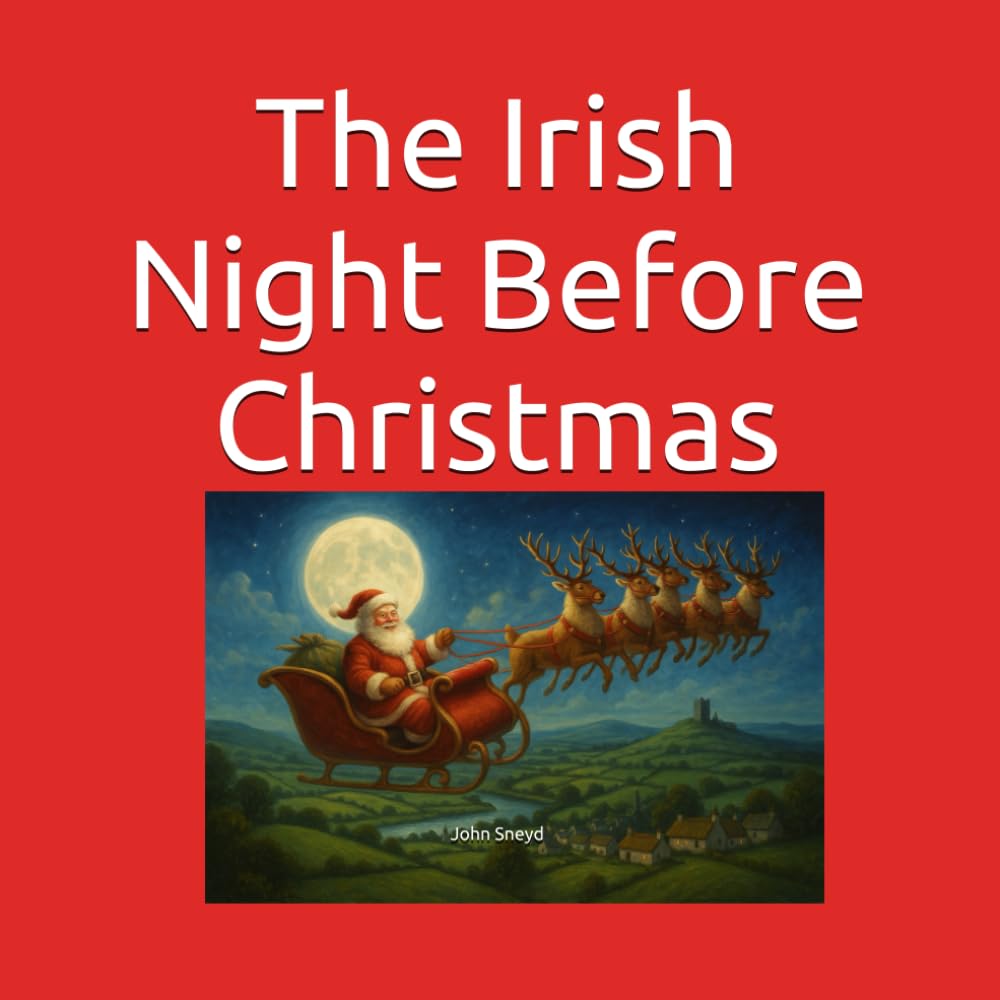 The Irish Night Before Christmas: Christmas Gift Present Childrens Christmas book