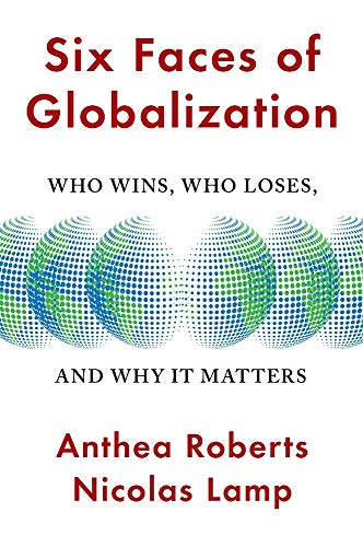 Six Faces of Globalization: Who Win…