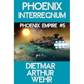 Phoenix Interregnum Audiolibro Por Dietmar Wehr arte de portada