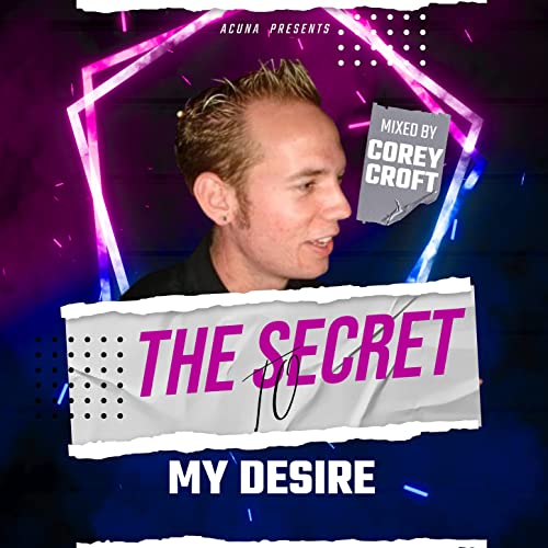 Amazon MusicでVARIOUS ARTISTSのThe Secret to My Desire (DJ Mix)を再生する