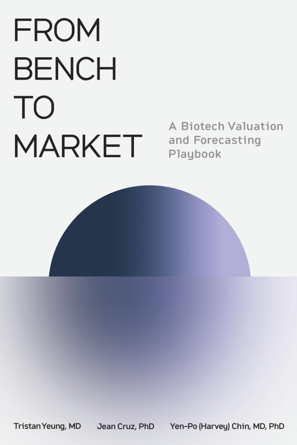 From Bench to Market: A Biotech Valuation and Forecasting Playbook