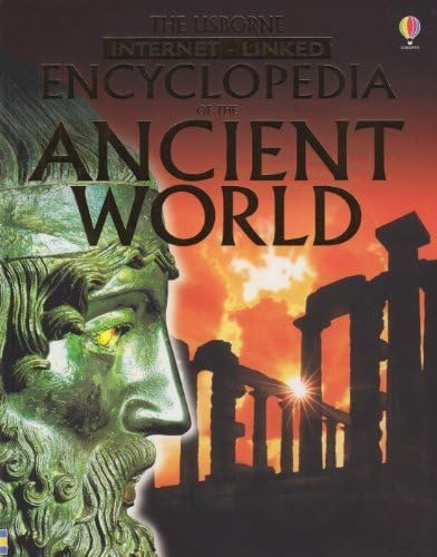 The Usborne Encyclopedia of the Ancient World: Internet Linked (History Encyclopedias) Paperback – January, 2007