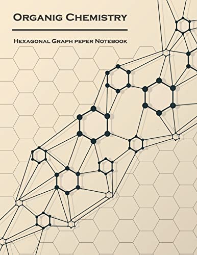 Organic Chemistry (Hexagonal graph paper notebook): 1/4 inch hexagons Light Grey, Non Intrusive lines, size 8.5”x11”[120 pages] image 2
