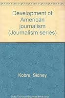 Development of American Journalism B0006BW1M8 Book Cover