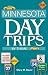 Minnesota Day Trips by Theme, Second Edition (Day Trip Series)