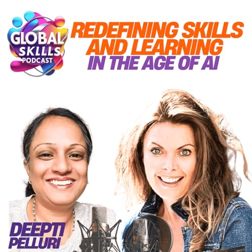 Deepti Palluri on Redefining Skills and Learning in the Age of AI