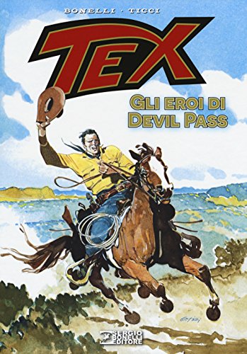  Tex. Gli eroi di Devil Pass