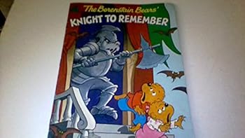 The Berenstain Bears Knight To Remember (Happy House Books)