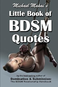 Paperback Michael Makai's Little Book of BDSM Quotes Book