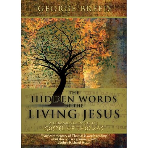 The Hidden Words of the Living Jesus by George Breed episode artwork