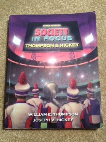 Society in Focus: An Introduction to Sociology (6th Edition)
