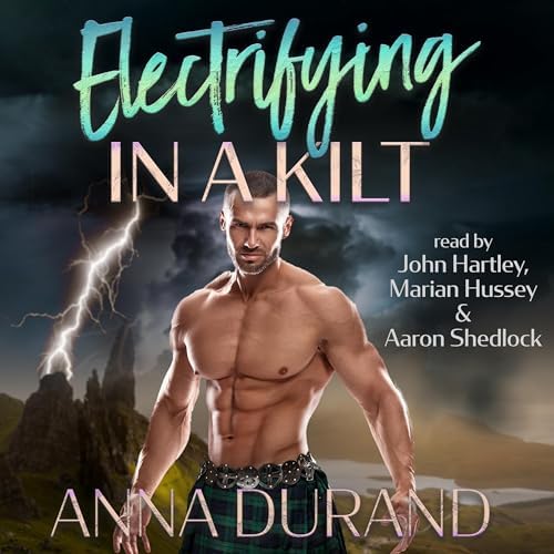 Page de couverture de Electrifying in a Kilt Audiobook by Anna Durand