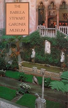 Hardcover The Isabella Stewart Gardner Museum Book