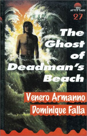 The Ghost of Deadman's Beach (By: Venero Armanno,Dominique Falla)