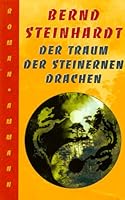 Der Traum der steinernen Drachen. 3250103608 Book Cover