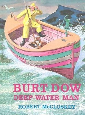 Burt Dow Deep-Water Man[BURT DOW DEEP-WATER MAN][Hardcover]