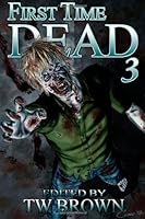 First Time Dead 3 1936730499 Book Cover