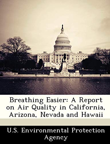Breathing Easier: A Report on Air Quality in California, Arizona, Nevada and Hawaii