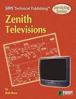 Servicing Zenith Televisions (Sams Technical Publishing Servicing Series) 079061216X Book Cover