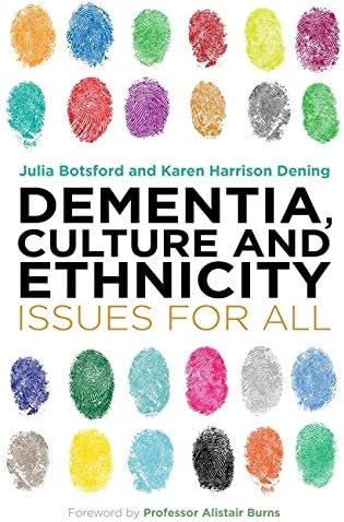 Dementia, Culture and Ethnicity: Issues for All