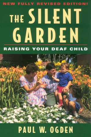 Buy The Silent Garden: Raising Your Deaf Child — BookShops.in