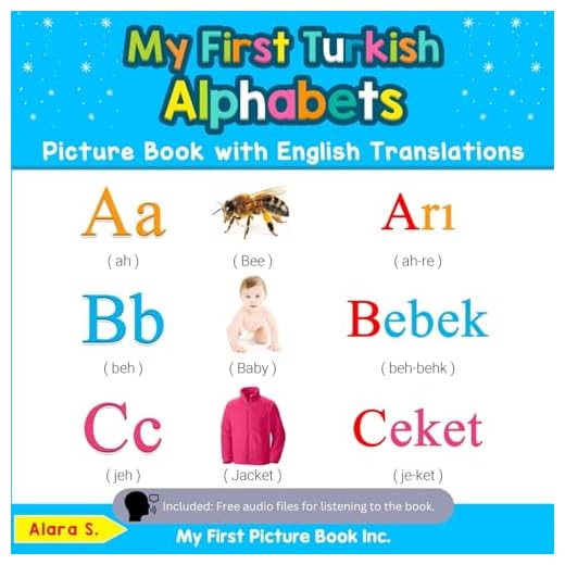 My First Turkish Alphabets Picture Book with English Translations