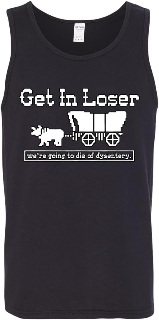 80s Video Game We're Going to die of Dysentery Gamer Tank Tops Funny Unisex Novelty Tanktop