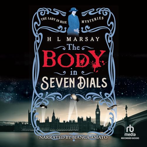The Body in Seven Dials by H L Marsay episode artwork
