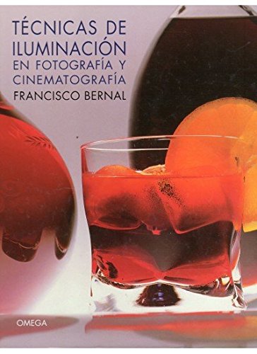 TECNICAS DE ILUMINACION (FOTO,CINE Y TV-FOTOGRAFÍA Y VIDEO) TECNICAS DE ILUMINACION (FOTO,CINE Y TV-FOTOGRAFÍA Y VIDEO)