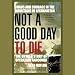 Not a Good Day to Die: The Untold Story of Operation Anaconda