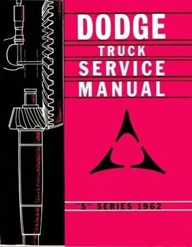 1962 Dodge Power Wagon Truck 'S' Series, Conventional Low Cab Forward 4x4 Service Manual