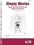 Simply Movies: Music from the Silver Screen: 20 Memorable Melodies: Easy Piano
