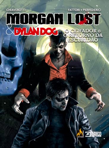 Morgan Lost & Dylan Dog Volume 2: O Ceifador e Retorno da Escurid...