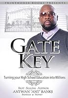 Gate Key: Turning your High School Education into Millions 0986134058 Book Cover