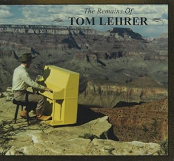 Hardcover The Remains of Tom Lehrer (book only) Book